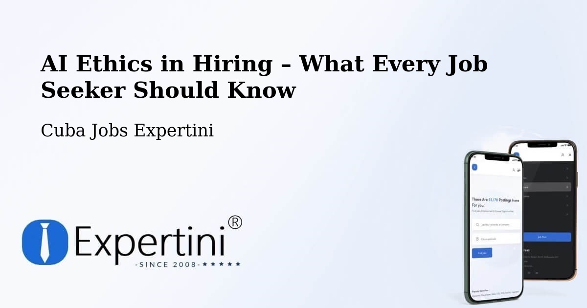 AI Ethics in Recruitment & Hiring – Condado - Condado, Cuba Jobs Expertini