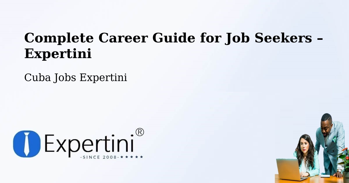 Career Guide for Job Seekers – Condado - Condado, Cuba Jobs Expertini